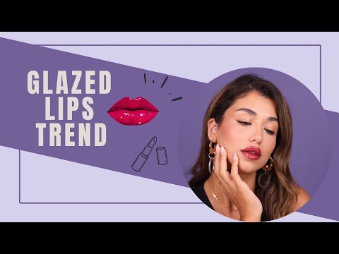 Glazed Lips Trend With Lobana | صيحة الشفاه اللامعة مع لوبانا