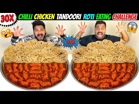30X TANDOORI ROTI CHILLI CHICKEN EATING CHALLENGE😱SPICY CHICKEN CHILLI TANDOORI ROTI CHALLENGE🥵🔥