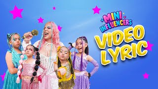 CANCIÓN DE LAS MINI INFLUENCERS - VIDEO LYRIC (LETRA)