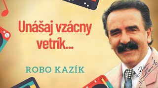 Robo Kazík - Unášaj vzácny vetrík