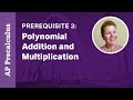 Polynomial Addition and Multiplication Mastery