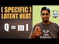 Latent Heat and Phase Changes