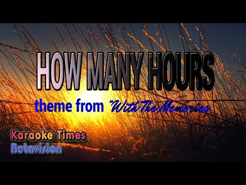 Theme from “With The Memories”, How Many Hours – Michael Learns To Rock | Karaoke Remakes Batch