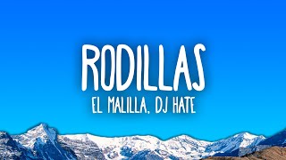 El Malilla, Dj Hate - Rodillas