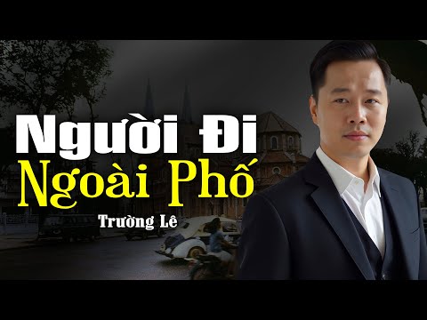 Người Đi Ngoài Phố (Nhạc Xưa Rumba) - Trường Lê x Nhạc Xưa Tình Lính