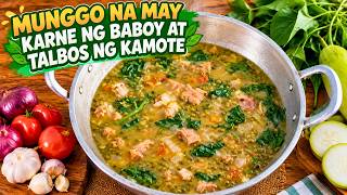 NAGLUTO TAYO NG MUNGGO NA MAY KARNE NG BABOY AT TALBOS NG KAMOTE