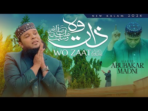 New Kalam 2024 | WO ZAAT | Hafiz Abu Bakar Official #kalam