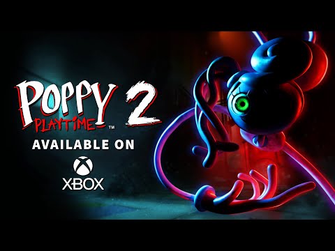 Poppy Playtime Chapter 2 - OUT NOW on Xbox One & Xbox Series X/S!