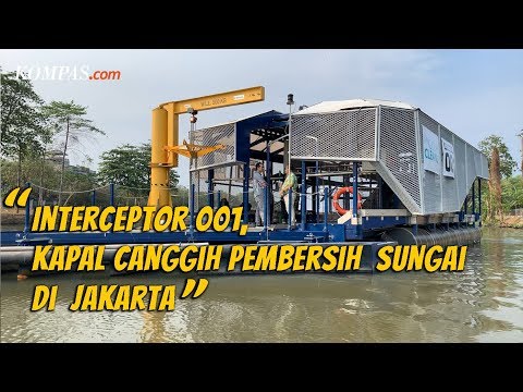 Interceptor 001, Kapal Canggih Pembersih Sungai di Jakarta
