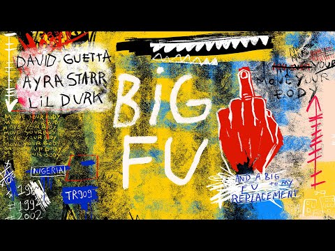 David Guetta, Ayra Starr &amp; Lil Durk - Big FU (Lyric video)