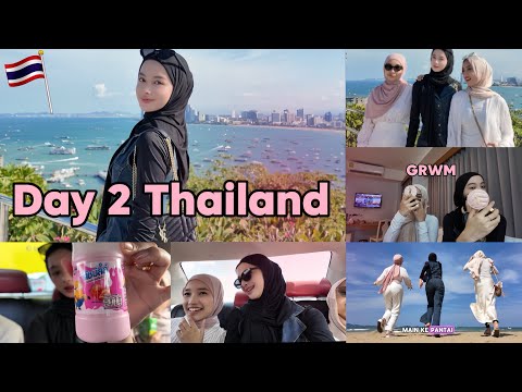 DAY 2 DI THAILAND 🇹🇭 PART 1 , KITA MAMPIR KE PANTAI + BELANJA BELANJA LAGII?!!