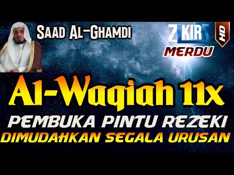Surat Al WAQIAH 11x, dengarkan hutang lunas, Rezeki datang dari berbagai arah, Bacaan Al Quran Merdu