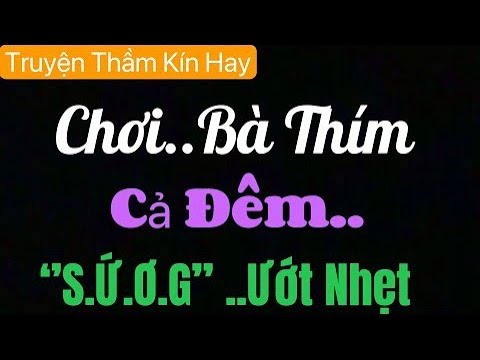 Truyện Hay Càng Nghe Càng Cuốn: Cô Vợ Thiếu Hơi | Nghe Kể Truyện Đêm Khuya Việt Nam Ngủ Ngon
