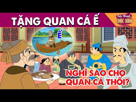 TẶNG QUAN CÁ Ế - PHIM HOẠT HÌNH HAY NHẤT - KHOẢNH KHẮC KỲ DIỆU - TRUYỆN CỔ TÍCH HAY NHẤT