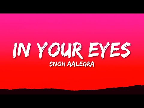 Snoh Aalegra - IN YOUR EYES (Lyrics)