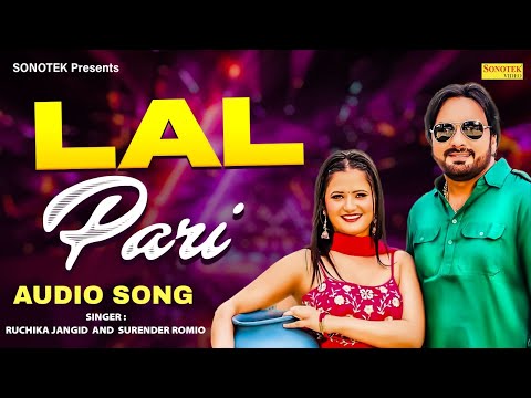 Lal Pari (Audio Song) | Surender Romio | Anjali Raghav | Ruchika Jangid | New Haryanvi Song 2024