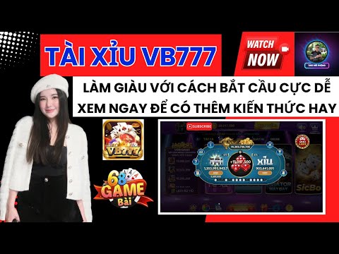 VB777 | Tài Xỉu VB777 - Làm Giàu Với Cách Bắt Cầu Tài Xỉu Cực Dễ | Xem Ngay Để Có Kiến Thức Hay!