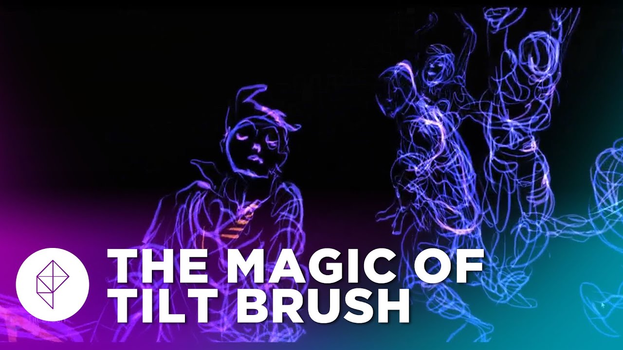 The Magic of Tilt Brush: Painting in 3D Space