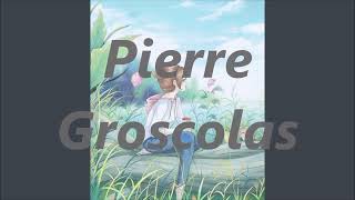 Pierre Groscolas  --  Lady Lay