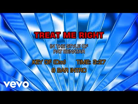 Pat Benatar – Treat Me Right (Karaoke)