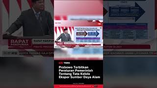 Prabowo Terbitkan Peraturan Pemerintah Tentang Tata Kelola Ekspor Sumber Daya Alam