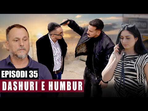 Dashuri e Humbur - Episodi 35