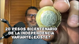 20 pesos  Bicentenario de la independencia,¿existe la variante?