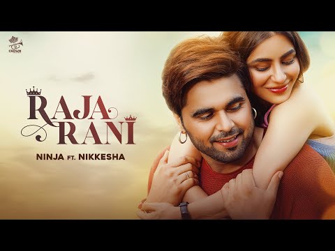 Ninja | Raja Rani | New Punjabi Songs 2023 | Latest Punjabi Songs 2023 | Crown Records | Full Song