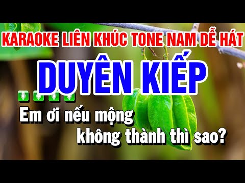 Karaoke Liên Khúc Nhạc Sống Tone Nam | Duyên Kiếp | Gõ Cửa Trái Tim