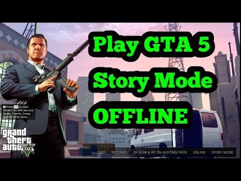 play gta 5 offline