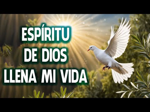 Espíritu De Dios Llena Mi Vida || El Espíritu De Dios Esta En Este Lugar