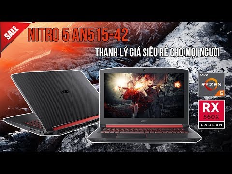 (VIETNAMESE) Laptop Acer Nitro AN515-42-R8A0 Gaming Rẻ Nhất Mà Khoẻ Vô Địch