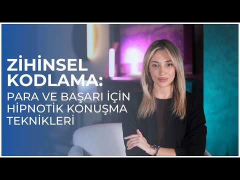 Zihinsel Kodlama: Para ve Başarı için Hipnotik Konuşma Teknikleri