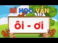 Vần Ôi và Ơi trong Tiếng Việt