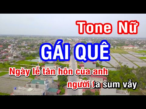 Karaoke Gái Quê Tone Nữ | Nhan KTV