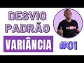 Variância e Desvio Padrão