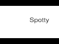 Understanding the Structure of Spotty