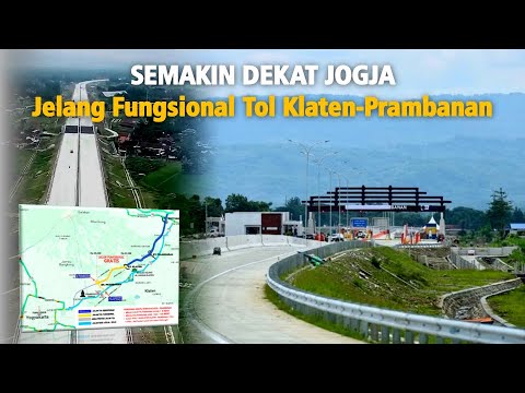 Semakin Dekati Jogja! Jelang Pembukaan Fungsional Ruas Tol Klaten-Prambanan, Perhatikan Hal Berikut!