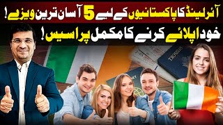 Pakistan Special ! Ireland Offerd 5 Easy Work Visas ! By Easy Visa With Kaiser Khan