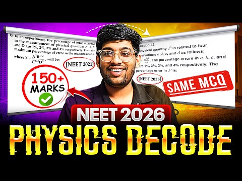 *PHYSICS DECODE* FOR NEET 2026🩺| 150+ marks | Detailed Analysis