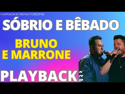 SÓBRIO E BÊBADO – BRUNO & MARRONE – PLAYBACK DEMONSTRAÇÃO