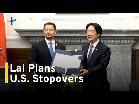 YouTube video thumbnail: Taiwan´s Lai Reportedly Plans U.S. Stopovers for Latin America Tour