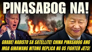 GRABE! NABISTO SA SATELLITE! CHINA PINASABOG ANG MGA GINAWANG NITONG REPLICA NG US FIGHTER JETS!
