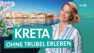 Kreta abseits der Massen: Geheimtipps für echte Erlebnisse | Wunderschön | ARD Reisen