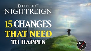 Elden Ring Nightreign - 15 CHANGES That NEED To Happen
