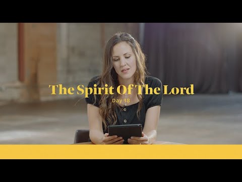 Life of Christ Day 18 Devo | The Spirit Of The Lord