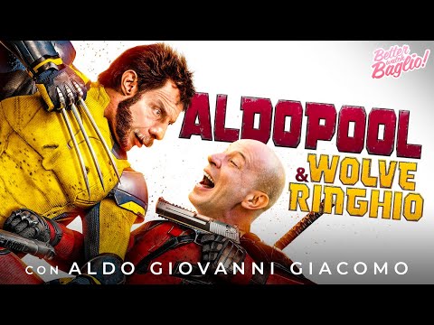 "DEADPOOL & WOLVERINE" con ALDO, GIOVANNI e GIACOMO