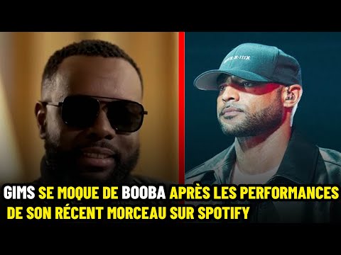 GIMS SE MØQUE DE BOOBA APRÈS LES PERFORMANCES DE SON RECENT MORCEAU