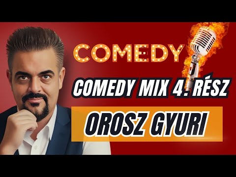 Orosz Gyuri - COMEDY MIX 4. RÉSZ - (22 perc)