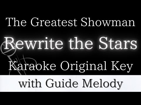 【Karaoke Instrumental】Rewrite the Stars / The Greatest Showman【Original Key】【With Guide Melody】